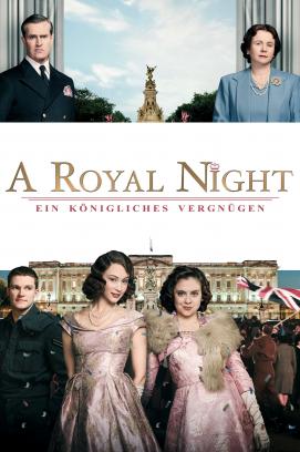 A Royal Night - Ein königliches Vergnügen