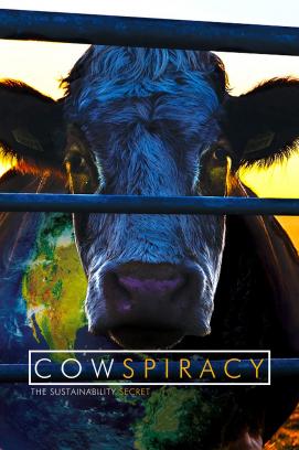 Cowspiracy - Das Geheimnis der Nachhaltigkeit