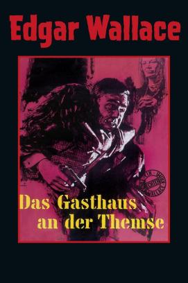 Edgar Wallace: Das Gasthaus an der Themse