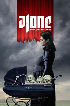 Alone - Nothing Good Is Born From Evil