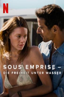 Sous Emprise - Die Freiheit unter Wasser