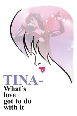 Tina - What's Love Got to Do with It