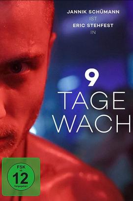 9 Tage wach