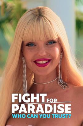 Fight for Paradise: Wem kannst Du trauen? - Staffel 1