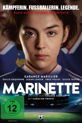 Marinette - Kämpferin. Fussballerin. Legende.