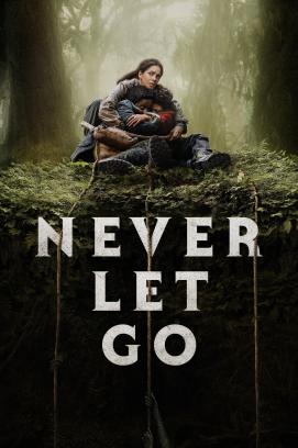 Never let go – Lass niemals los