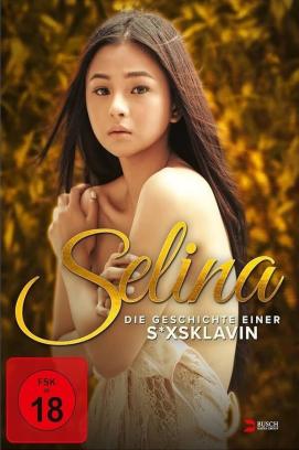 Selina - Die Geschichte einer Sexsklavin