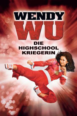 Wendy Wu - Die Highschool-Kriegerin