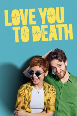 Love You To Death - Staffel 1